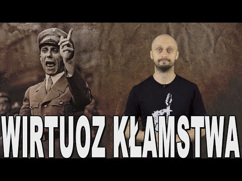Wirtuoz kłamstwa - Joseph Goebbels. Historia Bez Cenzury
