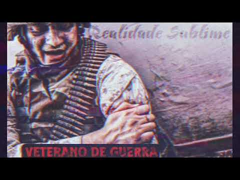 Realidade Sublime - Veterano de Guerra (Baseado em Fatos Reais) #1