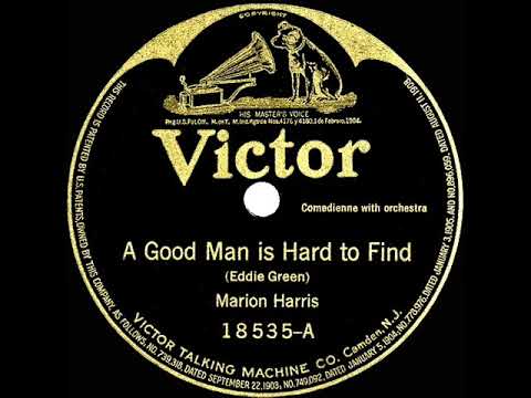 1919 Marion Harris - A Good Man Is Hard To Find