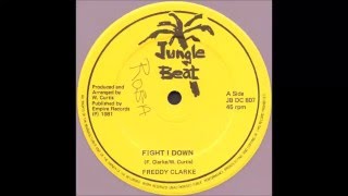 Freddy Clarke ‎- Fight I Down