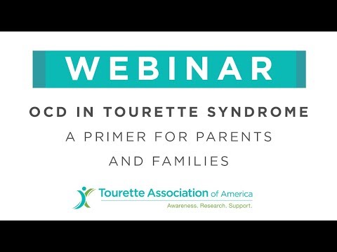 OCD in Tourette Syndrome – A Primer for Parents and Families