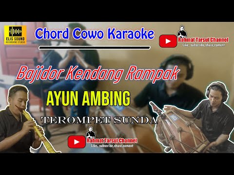 Ayun Ambing Karaoke Chord Cowo | Bajidor Kendang Rampak