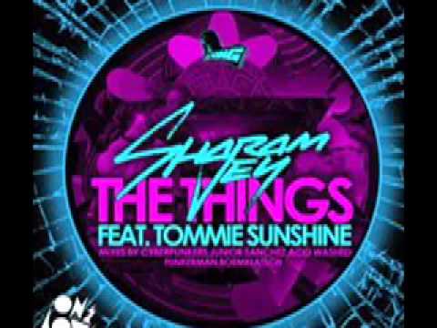 Sharam jey feat Tommie Sunshine   Those Things Cyberpunkers Remix