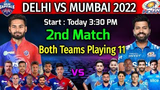IPL 2022 2nd Match | Delhi vs Mumbai Match | Match Preview and Playing 11 | DC vs MI Match 2022