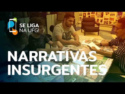 Narrativas Insurgentes | Se Liga na UFG!