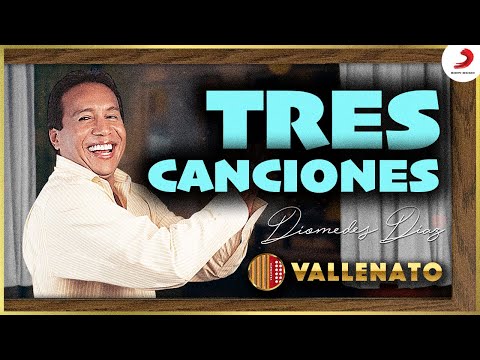 Tres Canciones, Diomedes Díaz - Letra Oficial