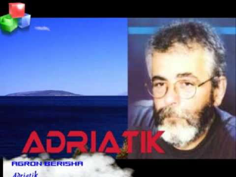 AGRON BERISHA  Adriatik. (ORIGJINALI)