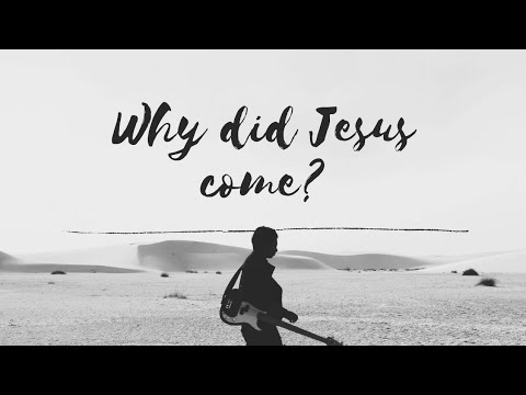 Why did Jesus come? Matthew 1:21