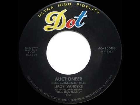 1956 HITS ARCHIVE: Auctioneer - Leroy Van Dyke