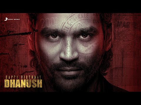 Celebrating Dhanush | Happy Birthday Dhanush  | Dhanush Mashup 2022