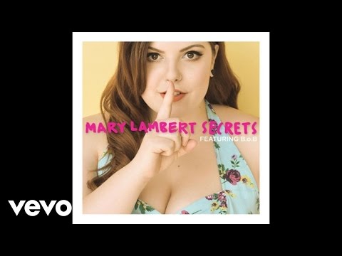 Mary Lambert - Secrets (Audio) ft. B.o.B