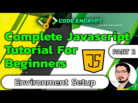 Javascript Tutorial For Beginners Part 2 Environment Setup