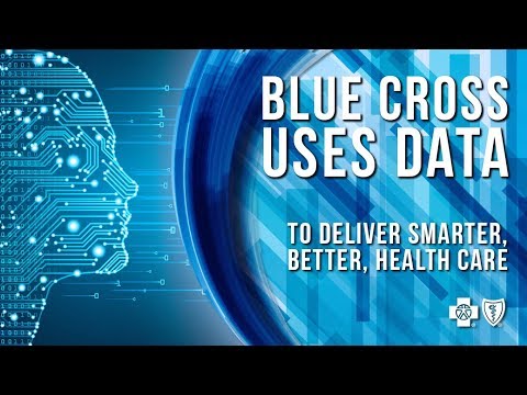 Blue Cross Uses Data to Deliver Smarter, Better,...