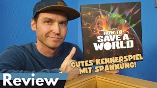 How to Save a World – Brettspiel – Review