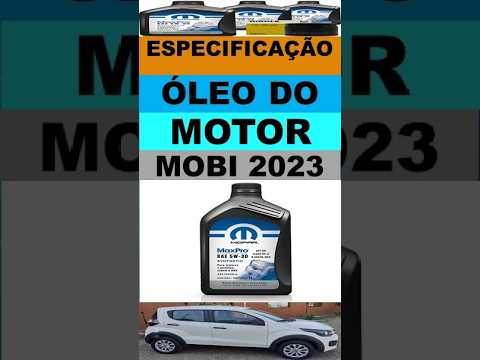 Especificação do óleo motor Fiat Mobi ano 2023 motor 1.0 fireevo 4 cilindro. Quantidade e troca