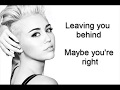 Miley Cyrus - Maybe you're right (LYRICS)