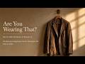 Romans 13:1-14 - “Are You Wearing That?” - Rev. Dr. Bob Thompson