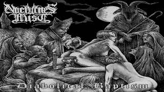 Nocturnest Mist - Diabolical Baptism FULL LENGTH 2017