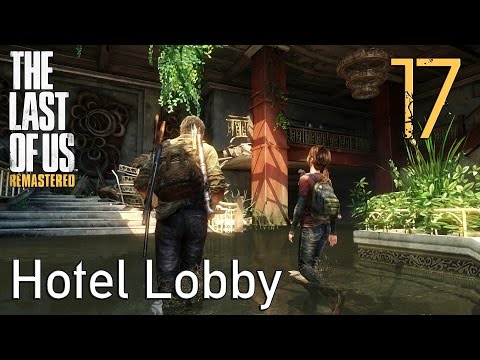 The Last of Us GROUNDED Walkthrough Part 17: Hotel Lobby