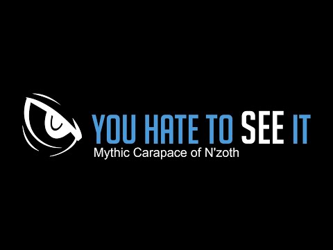 You Hate to See It vs Mythic Carapace of N'Zoth