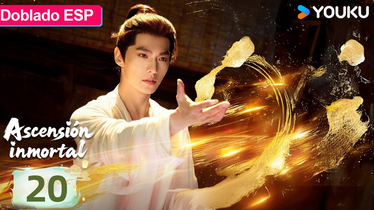 【Doblado ESP】Ascensión inmortal EP20 | Yang Yang / Jin Chen / Wang Duo / Zhao Xiaotang | YOUKU