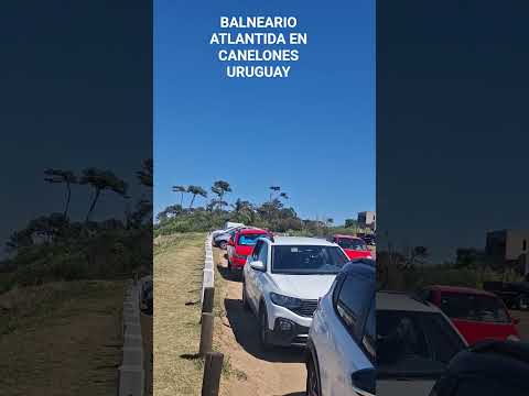 BALNEARIO ATLANTIDA CIUDAD DE CANELONES URUGUAY. MOROTONGO YUPII YUPII!! #balnearioAtlantida