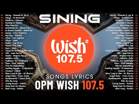 Sining - Dionela ft. Jay R 💗 Best OPM Wish 107.5 Songs | OPM Tagalog Top Songs 2025 Lyrics