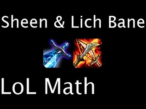 LoL Math - Sheen & Lich Bane