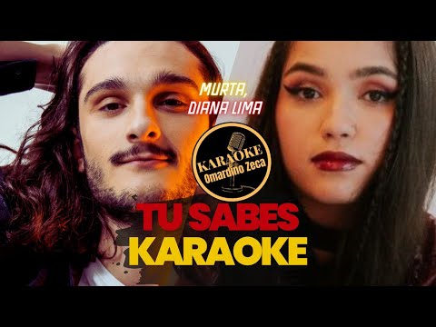 Murta x Diana Lima - Tu sabes | KARAOKE 🎸👌🏾