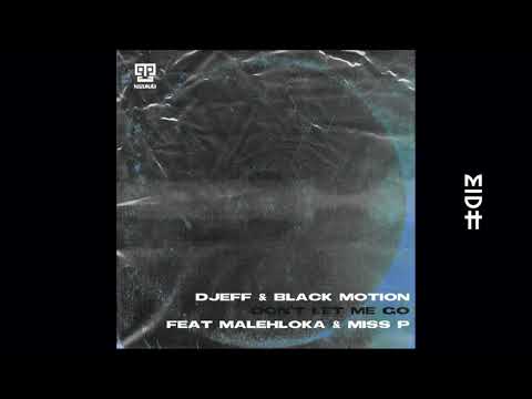 DJEFF & BLACK MOTION - Don't Let Me Go feat. Malehloka & Miss P (MIDH Premiere)