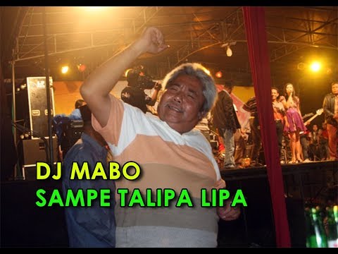 DJ MABO SAMPE TALIPA LIPA -  Terbaru Lagu Pesta 2019