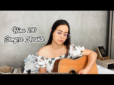 Hino 290 - Sempre Avante | Nanda Cunha