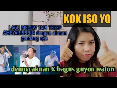 reaction denny caknan x bagus guyon waton - KOK ISO YO ( official life music )