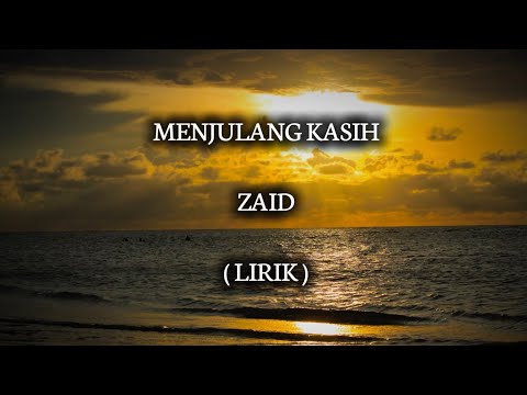 MENJULANG KASIH | ZAID | LIRIK