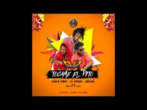 Pablo Piddy ❌ El Zofoke Internacional ❌ Bopero – Tocame El Pito (Carnaval 2018)