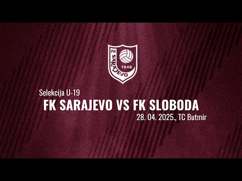 U-19 I FK Sarajevo - FK Sloboda Tuzla (Live Stream)