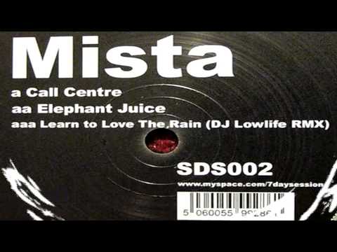 Mista - Learn To Love The Rain (Dj Lowlife Remix)