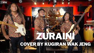 Download lagu Zuraini - Cover by Kugiran Wak Jeng mp3 Download lagu Zuraini - Cover by Kugiran Wak Jeng mp3