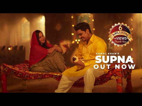 Kamal Khan | Sruishty Mann | Supna (Official Video) A Melodious Journey | Punjabi Song 2021