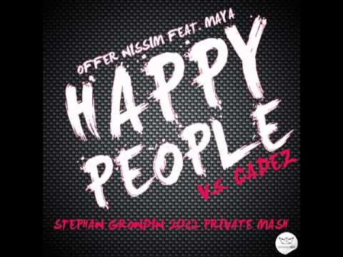 OFFER NISSIM FEAT. MAYA - HAPPY PEOPLE VS. CADEZ (STEPHAN GRONDIN 2012 PRIVATE MASH)