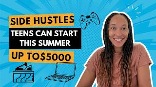 8 Side Hustles Teens Can Start This Summer To Make Extra Money