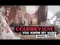 Courtney Love - You Know My Name 