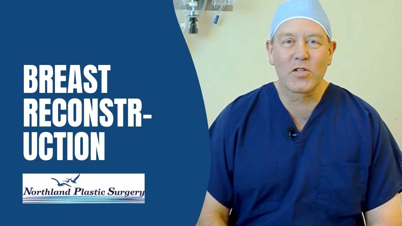 Breast Reconstruction | Dr. Weber | Northland Plastic Surgery