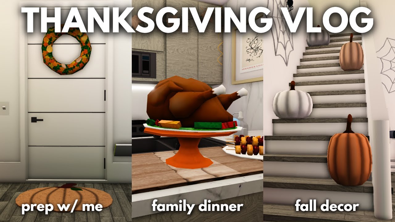 OUR THANKSGIVING VLOG♡ preparations, cook w/ me, decorating, family dinner | Bloxburg Roleplay VLOG