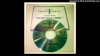 Truth Hurts - I&#39;m Not Really Lookin (No Rap Version) [Promo CDS]
