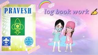 Bharat Scout & Guide ( Work of log book -  Pravesh )