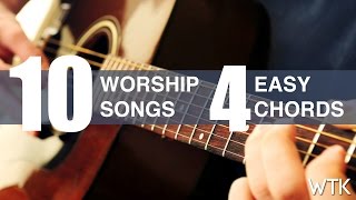 Learn 10 worship song with 4 easy guitar chords