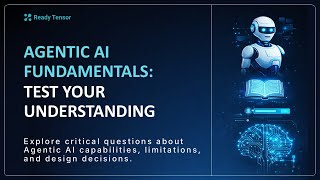 Agentic AI Fundamentals: Test Your Understanding
