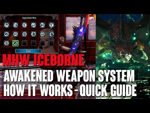 MHW ICEBORNE -AWAKENED WEAPON SYSTEM, HOW IT WORKS - QUICK GUIDE!!