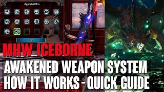 MHW ICEBORNE -AWAKENED WEAPON SYSTEM, HOW IT WORKS - QUICK GUIDE!!
